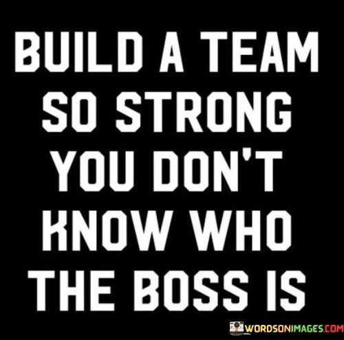 Build-Ateam-So-Strong-You-Dont-Know-Who-The-Boss-Is-Quotes.jpeg