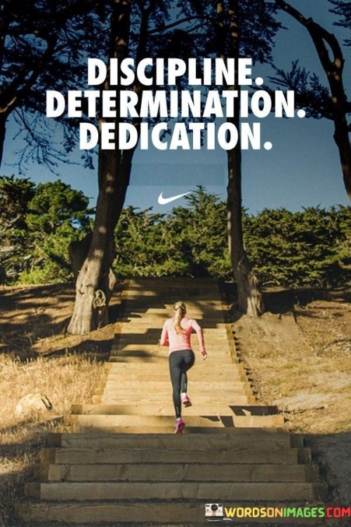 Discipline Determination Dedication Quotes