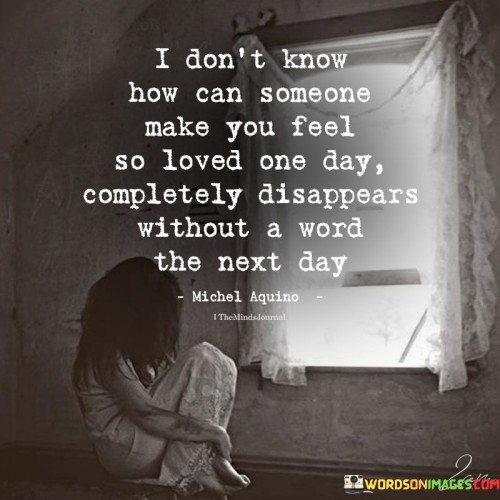 I-Dont-Know-How-Can-Someone-Make-You-Feel-So-Quotes.jpeg