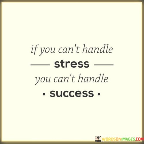 "If You Can't Handle Yourself, You Can't Handle Success" underscores the idea that personal discipline, responsibility, and self-management are prerequisites for achieving and sustaining success. It implies that the qualities and skills needed for success begin with effectively managing one's own actions and behaviors.

The statement suggests that success demands a strong foundation of self-awareness, emotional intelligence, and the ability to make wise decisions. Individuals who lack self-control and struggle to manage their actions may find it challenging to navigate the complexities and responsibilities that come with success.

In essence, the statement encourages individuals to prioritize personal growth and development. It advocates for cultivating the skills and mindset necessary to handle oneself in various situations, as this is essential for effectively navigating the path to success and maintaining it over time.