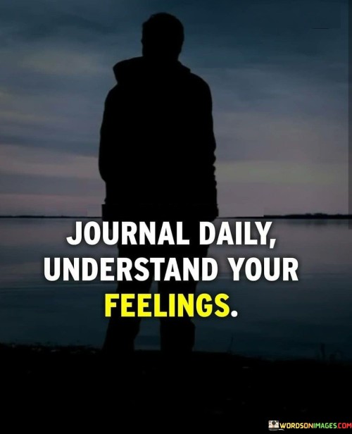 Jounal Daily Understand Your Feelings Quotes