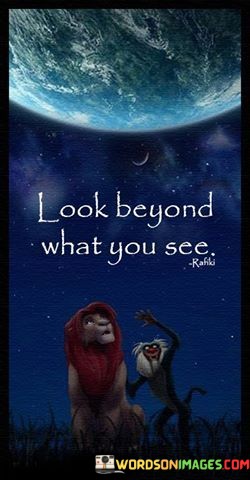 Look-Beyond-What-You-See-Quotes.jpeg