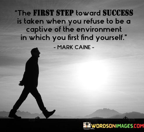 The-First-Step-Toward-Success-Is-Taken-When-You-Refuse-Quotes.jpeg