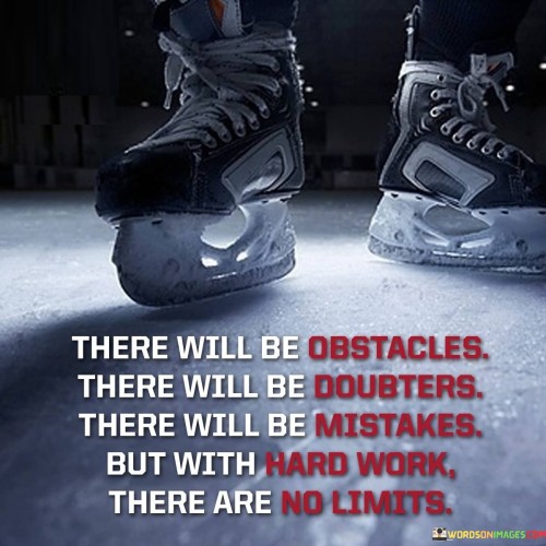 There Will Be Obstacles There Will Be Doubters Quotes