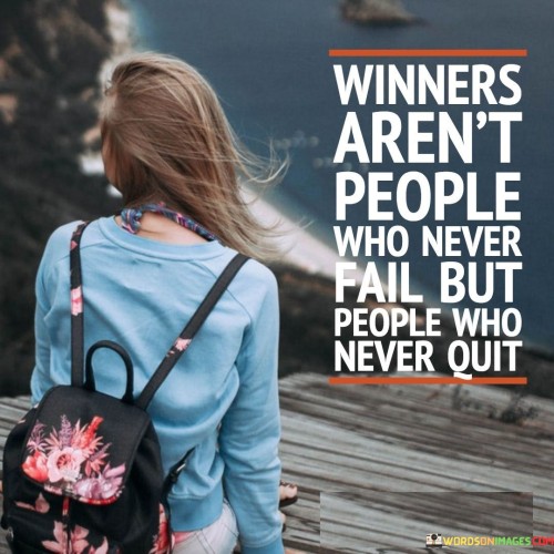 Winners-Arent-People-Who-Never-Fail-But-People-Quotes.jpeg