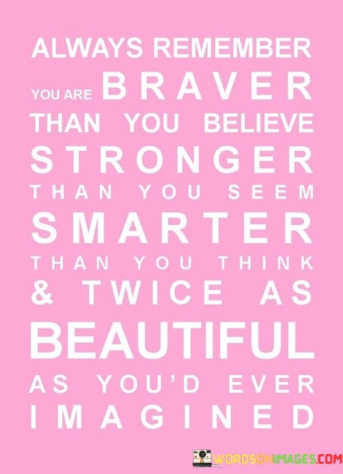 Always-Remember-You-Are-Braver-Than-You-Believe-Quotes.jpeg