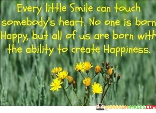 Every-Little-Smile-Can-Touch-Somedays-Heart-No-One-Quotes.jpeg
