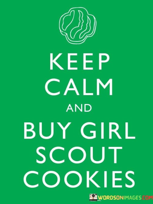 Keep-Calm-And-Buy-Girl-Scout-Cookies-Quotes.jpeg