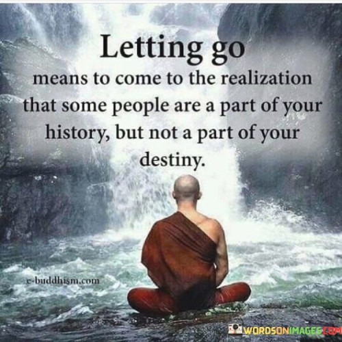 Letting-Go-Means-To-Come-To-The-Realization-That-Some-Quotes.jpeg