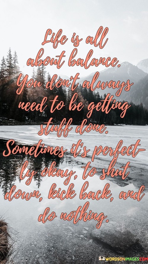 Life-Is-All-About-Balance-You-Dont-Always-Need-To-Be-Getting-Quotes.jpeg