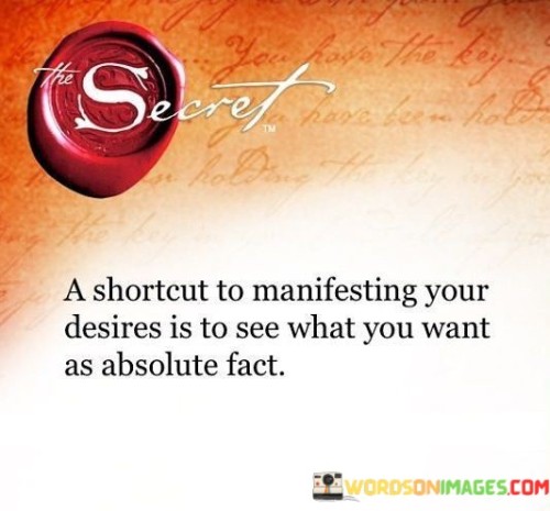 A-Shortcut-To-Manifesting-Your-Desires-Is-To-See-What-Quotes.jpeg