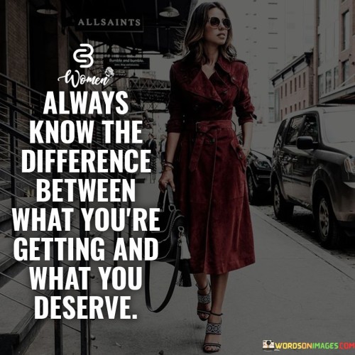 Always-Know-The-Difference-Between-What-Youre-Quotes.jpeg