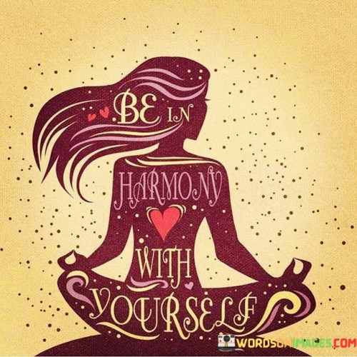 Be-Harmony-With-Yourself-Quotes.jpeg