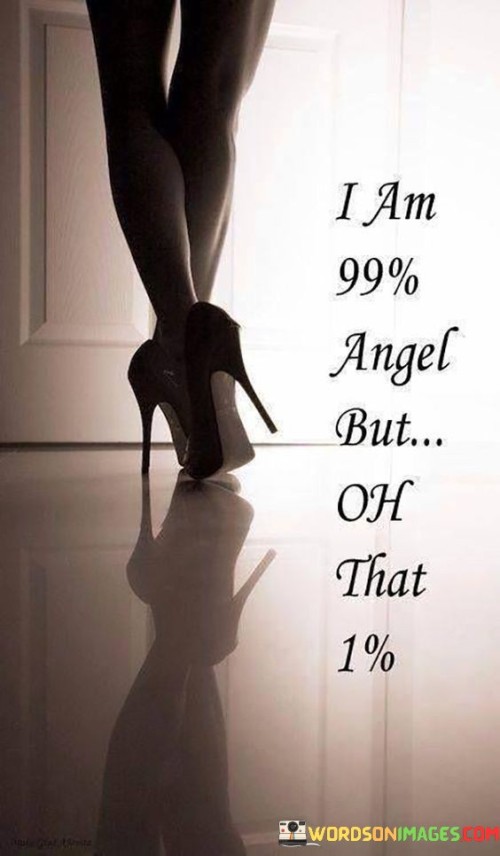 I-Am-99-Angel-But-Oh-That-1-Quotes.jpeg