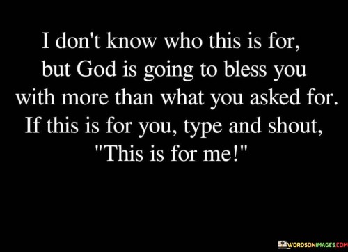 I-Dont-Know-Who-This-Is-For-But-God-Is-Going-Quotes.jpeg