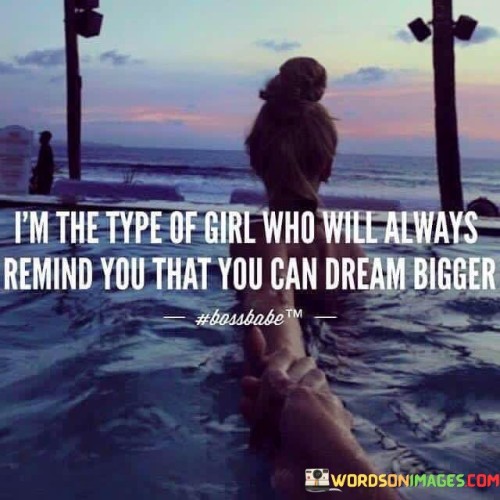Im-The-Type-Of-Girl-Who-Will-Always-Remind-Quotes.jpeg