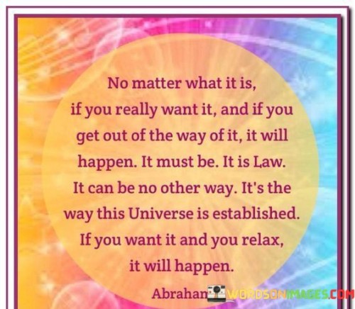 No-Matter-What-It-Is-If-You-Really-Want-It-And-If-You-Quotes.jpeg