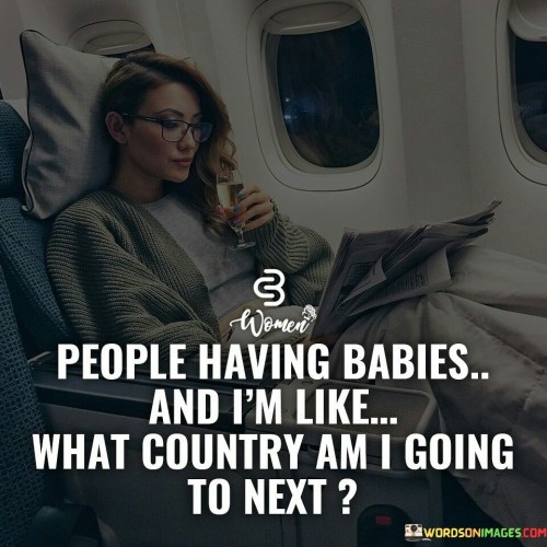 People-Having-Babies-An-Im-Like-What-Country-Quotes.jpeg