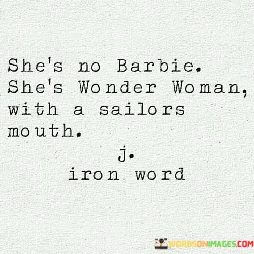Shes-No-Barbie-Shes-Wonder-Woman-Quotes.jpeg