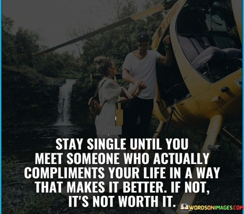 Stay-Single-Until-You-Meet-Someone-Who-Actually-Compliments-Quotes.jpeg
