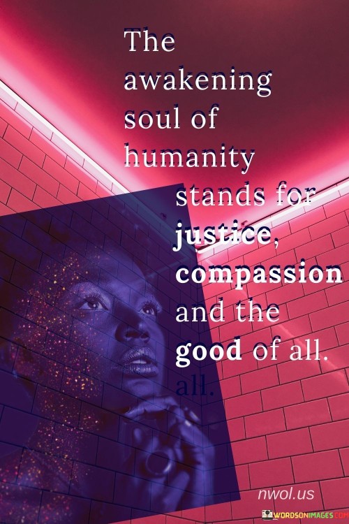The-Awakening-Soul-Of-Humanity-Stands-For-Justice-Quotes.jpeg