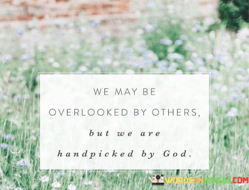 We-May-Be-Overlooked-By-Others-But-We-Quotes.jpeg