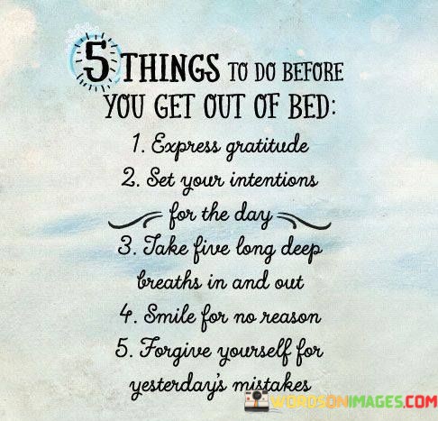 5 Things To Do Before You Get Out Of Bed Quotes