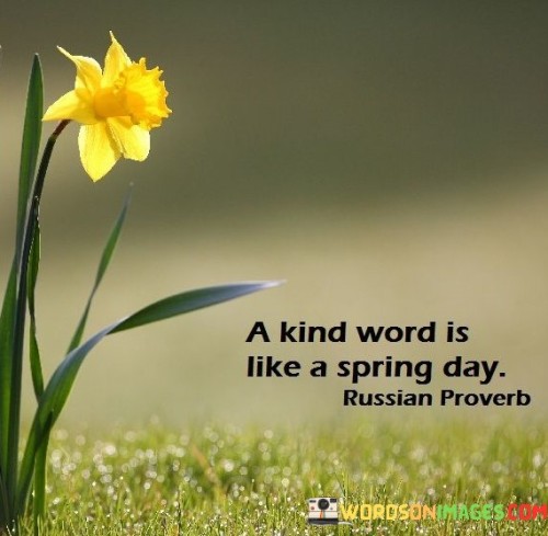 A-Kind-Word-Is-Like-A-Spring-Day-Quotes