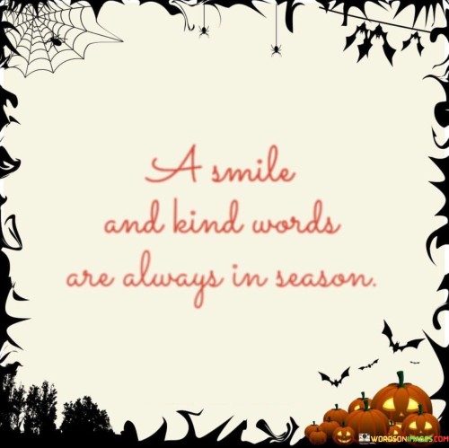 A-Smile-And-Kind-Words-Are-Always-In-Reason-Quotes.jpeg