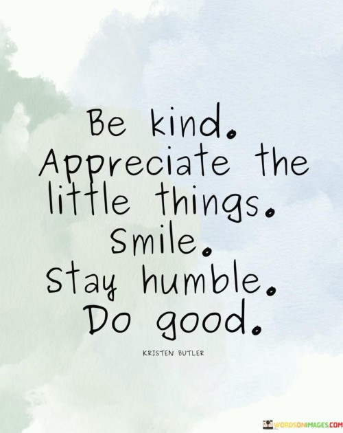 Be-Kind-Appreciate-The-Little-Things-Smile-Quotes.jpeg