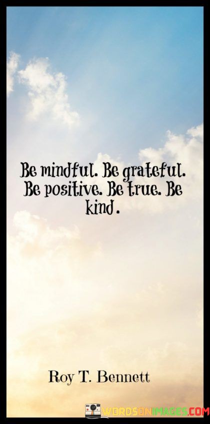 Be-Mindful-Be-Grateful-Be-Positive-Quotes.jpeg