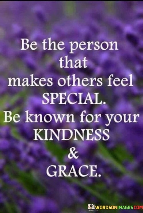 Be-The-Person-That-Makes-Other-Feel-Special-Quotes.jpeg