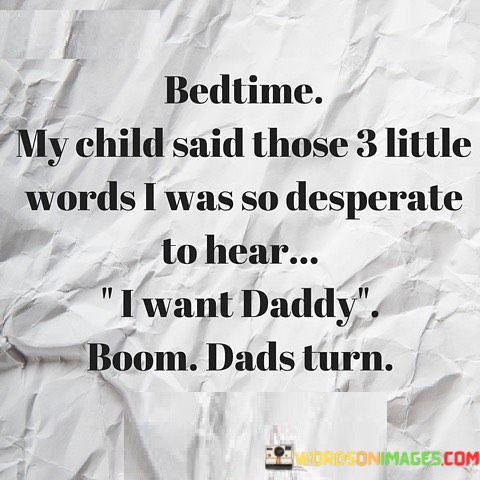 Bedtime-My-Child-Said-Those-3-Little-Words-Quotes.jpeg