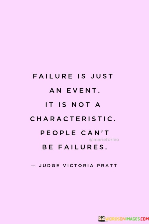 Failure-Is-Just-An-Event-It-Is-Not-A-Characteristic-Quotes.jpeg