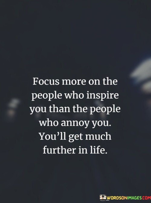 Focus-More-On-The-People-Who-Inspire-You-Than-The-People-Quotes.jpeg