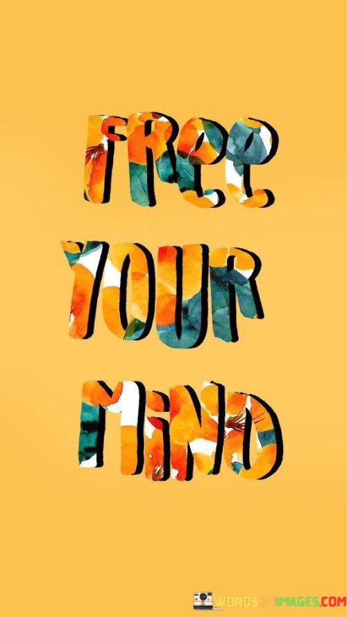 Free-Your-Mind-Quotes.jpeg