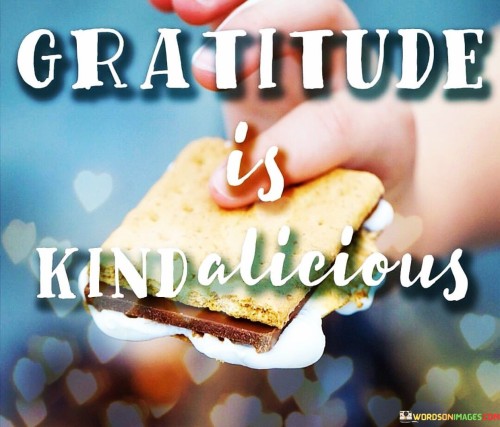 Gratitude-Is-Kindness-Quotes.jpeg