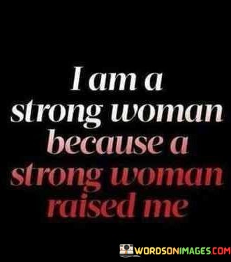 I-Am-A-Strong-Woman-Because-A-Strong-Woman-Quotes.jpeg