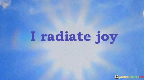 I-Radiate-Joy-Quotes.jpeg