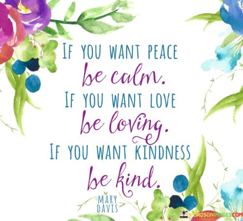 If-You-Want-Peace-Be-Calm-If-You-Want-Love-Quotes