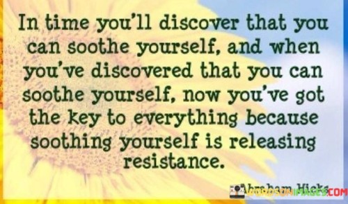 In-Time-Youll-Discover-That-You-Can-Soothe-Yourself-Quotes.jpeg