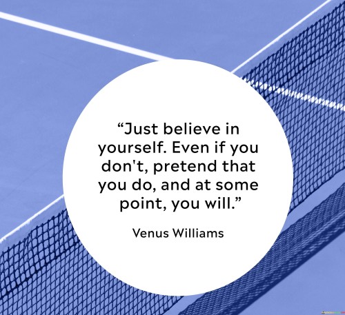 Just-Believe-In-Yourself-Even-If-You-Dont-Pretend-That-Quotes.jpeg