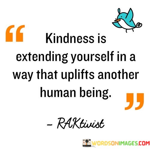 Kindness-Is-Extending-Yourself-In-A-Way-That-Quotes.jpeg