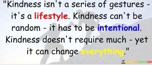 Kindness-Isnt-A-Series-Of-Gestures-It-Is-A-Lifestyle-Quotes