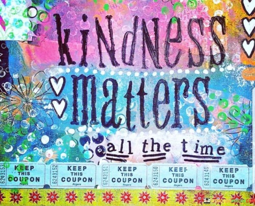 Kindness-Matters-All-The-Time-Quotes.jpeg