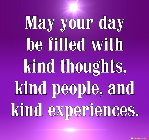 May-Your-Day-Be-Filled-With-Kind-Thoughts-Quotes