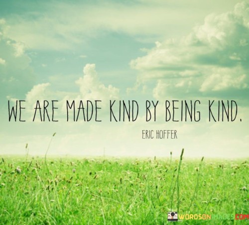 We-Are-Made-Kind-Be-Being-Kind-Quotes