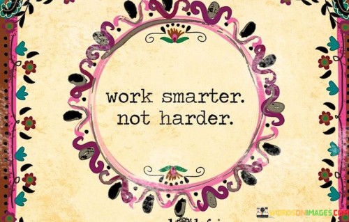 Work-Smarter-Not-Harder-Quotes.jpeg