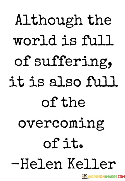 Although-The-World-Is-Full-Of-Suffering-Quotes.jpeg