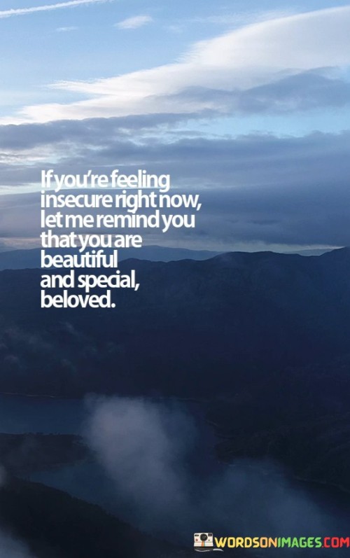 If-Youre-Feeling-Insecure-Right-Now-Let-Me-Remind-Quotes.jpeg